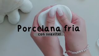 ¡PORCELANA FRÍA (con suavitel) || wen_san