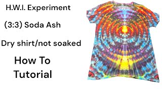 Talking Tie Dye: (3:3) Soda Ash Experiments/ H.W.I. How To/ Wigwag Tutorial