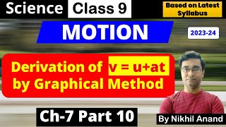 C7P10 | 1st Equations of Motion by Graphical Method | Class 9 Science | Motion | Chapter 7 Part 10