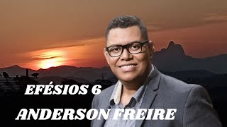 Anderson Freire - Efésios 6 | Adoração