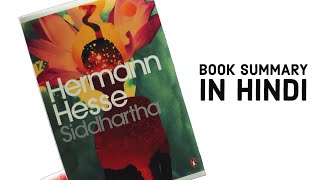 Siddhartha By Hermann Hesse | Book Summary and Few Lessons about Life in Hindi