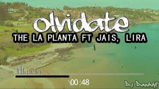 THE LA PLANTA FT LIRA, JAIS - Olvídate - (Fiestero Remix) - DJ Danny!