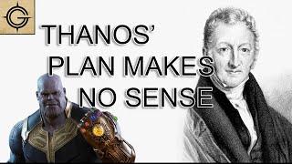 Why Thanos Is an Idiot | Population Pyramids, Earth's Resources, & Thomas Malthus