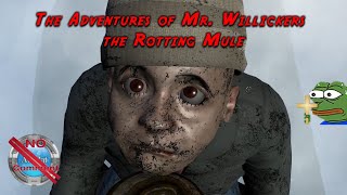 The Adventures of Mr. Willickers the Rotting Mule Gameplay no commentary