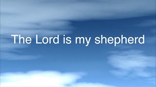 The Lord is my shepherd Lyric Video - Official Doug Horley/Duggie Dug Dug Video