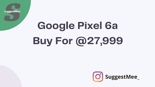 Google Pixel 6a | Flipkart Diwali Sale