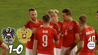 Austria vs Russia 1-0 Highlights and Goal International Friendly 2018