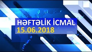 Həfttəlik İcmal - İslamın Səsi (15.06.2019)