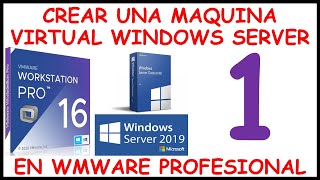 ✅💥🔥Como CREAR E INSTALAR UNA MAQUINA VIRTUAL WINDOWS SERVER 2019 PASO A PASO EN WMWARE PROFESIONAL