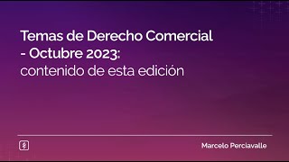 Temas de Derecho Comercial - Octubre 2023: contenido de esta edición