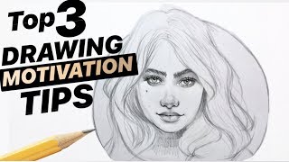 Drawing Motivation Tips | Top 3