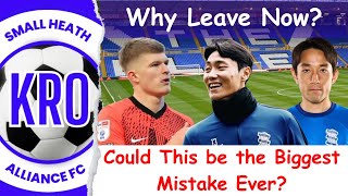 BIG MISTAKE! Why Leave Birmingham City Now? - Why this is the WRONG TIME for Players to Move!' #110