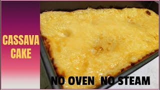 NO OVEN, NO STEAM CASSAVA CAKE| How to make Cassava Cake| Easy Cassava Cake Recipe| FOODS ETCETERA