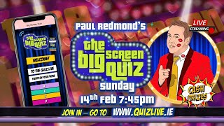 Paul's Big Screen Quiz 💕 LIVE 💕 Sunday 14th Feb - 7:45pm