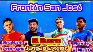 Abraham y Papayas vs Momito y Nefas Frontón San José tercer partido