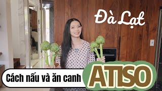 HƯỚNG DẪN NẤU VÀ ĂN CANH ATISO CHUẨN ĐÀ LẠT | MIMI OFFICIAL