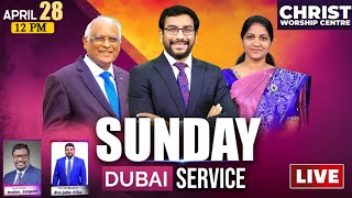 Cwc Dubai || Sunday Service || 28-04-2024 || John wesly Ministries