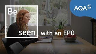 Be seen with an EPQ