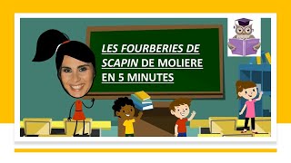 LES FOURBERIES DE SCAPIN EN 5 MINUTES