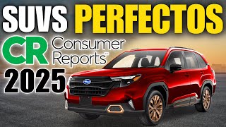 6 SUV ‘s casi PERFECTOS según EXPERTOS de CONSUMER REPORTS para 2025