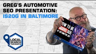 Greg’s automotive SEO presentation: IS20G in Baltimore