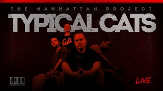 TYPICAL CATS - MANHATTAN PROJECT |  LIVE feat. HEIRUSPECS #hiphop #rap #music