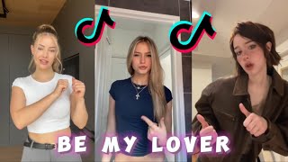 Be My Lover / TikTok Challenge Compilation