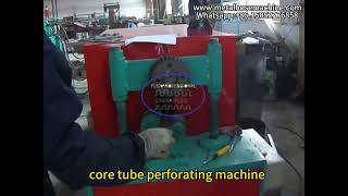 core tube perforating machine