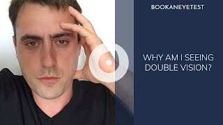 Double Vision | What Causes DOUBLE VISION? Book an eye test | Diplopia | Diplopia symptoms