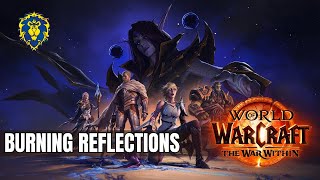 WoW The War Within | Alliance Quests - Burning Reflections