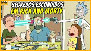 10 COISAS QUE VOCÊ NUNCA PERCEBEU NA SERIE DE RICK AND MORTY