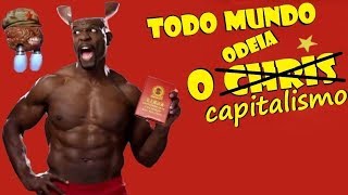 Todo mundo odeia o... capitalismo