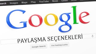 Google Drive 'a Dosya Yükleme ve Paylaşma Seçenekleri