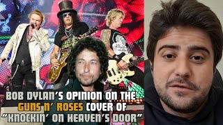 What Bob Dylan said about the Guns N' Roses version for "Knockin' On Heaven's Door"