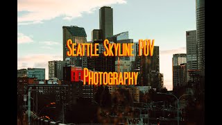 POV Photography of the Seattle Skyline