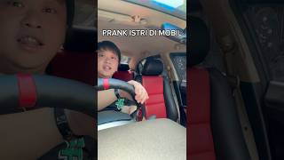 Mencoba PRANK istri di Mobil 😈 #lucu #prank #viral