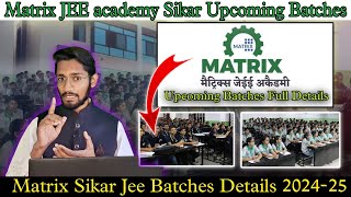 Matrix  JEE AcademySikar !! #matrixsikar #sikar #jee #iit #matrixjee #matrixneet #newbatch #kota