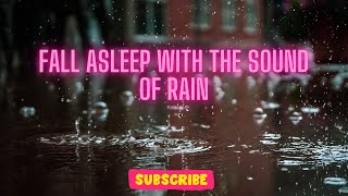 Fall Asleep With The Sound of The Rain|| One Hour Natural Rain Sound With Bird Chirping||