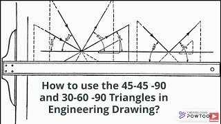 HOW TO USE THE 45-45-90 and 30-60-90 TRIANGLE IN ENGINEERING DRAWING?