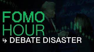 FOMO HOUR 197 - DEBATE DISASTER