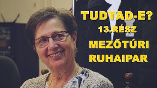 Tudtad-e? - Mezőtúri ruhaipar