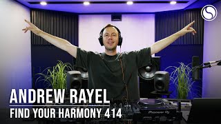 Andrew Rayel - Find Your Harmony Episode #414