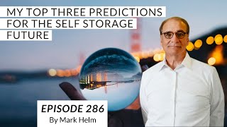 My Top Three Predictions for the Self Storage Future - 286