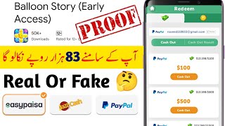 Balloon Story App Real Or Fake | Balloon Story App Payment Proof | Balloon Story App Withdrawal