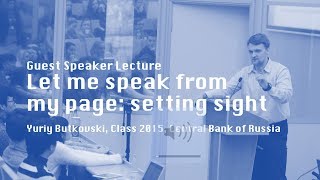 Let me speak from my page: setting sight. Guest Speaker Lecture