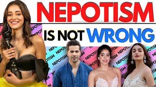 NEPOTISM in BOLLYWOOD | Why there is Nothing wrong with Nepotism