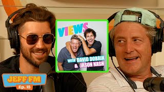 HOW JASON NASH FEELS ABOUT DAVID DOBRIK | Jeff FM | Ep. 15