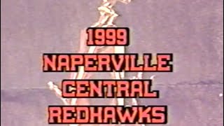 1999 Naperville Central Redhawks Football Team Highlight film