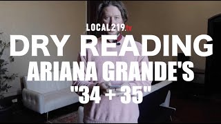 Dry Reading Ariana Grande's "34+35"