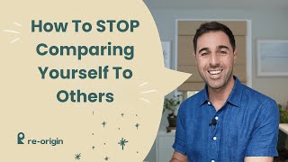 How To Stop Comparing Yourself To Others